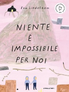 Niente è impossibile per noi - Lindström, Eva Niente è impossibile per noi - Lindström, Eva
