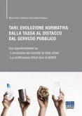 TARI: Evoluzione normativa della tassa al distacco dal servizio pubblico TARI: Evoluzione normativa della tassa al distacco dal servizio pubblico