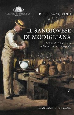 Cover Il Sangiovese di Modigliana. Storia di vigne e vini dell'alta collina romagnola