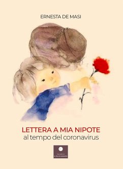 Lettera a mia nipote al tempo del coronavirus - de Masi, Ernesta