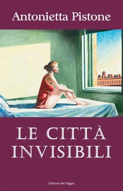 Le città invisibili - Pistone, Antonietta
