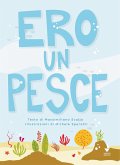 Ero un pesce Ero un pesce