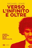 Verso l'infinito e oltre. Ascesa e declino del re delle criptovalute Verso l'infinito e oltre. Ascesa e declino del re delle criptovalute