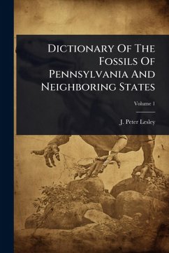 Cover Dictionary Of The Fossils Of Pennsylvania And Neighboring States
