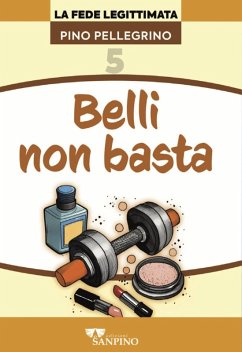 Cover Belli non basta