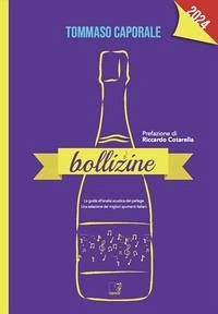 Bollizine 2024. La guida all'analisi acustica del perlage. Una selezione dei migliori spumanti italiani Cover Bollizine 2024. La guida all'analisi acustica del perlage. Una selezione dei migliori spumanti italiani