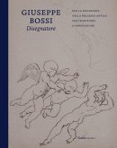 Giuseppe Bossi disegnatore. Per la riscoperta della bellezza antica fra tradizione e innovazione Giuseppe Bossi disegnatore. Per la riscoperta della bellezza antica fra tradizione e innovazione