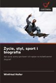 ¿ycie, styl, sport i biografia