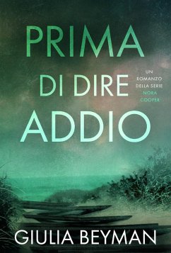 Prima di dire addio - Beyman, Giulia Prima di dire addio - Beyman, Giulia