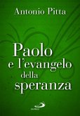 Paolo e l'evangelo della speranza Paolo e l'evangelo della speranza