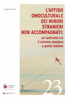 L' affido omoculturale dei minori stranieri non accompagnati: un confronto tra il sistema olandese e quello italiano - Ciccone, Giuseppe
