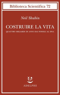 Cover Costruire la vita. Quattro miliardi di anni dai fossili al DNA