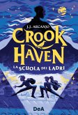 La scuola dei ladri. Crookhaven La scuola dei ladri. Crookhaven
