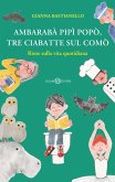Ambarabà pipì popò, tre ciabatte sul comò. Rime sulla vita quotidiana Ambarabà pipì popò, tre ciabatte sul comò. Rime sulla vita quotidiana