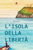 L' isola della libertà L' isola della libertà