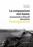La compassione non basta: economisti e filosofi discutono l'immigrazione La compassione non basta: economisti e filosofi discutono l'immigrazione
