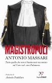 Magistropoli. Tutto quello che non vi hanno mai raccontato sul Csm e sul caso Palamara Magistropoli. Tutto quello che non vi hanno mai raccontato sul Csm e sul caso Palamara