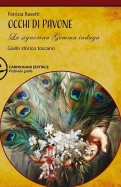 Occhi di pavone. La signorina Gemma indaga - Rasetti, Patrizia