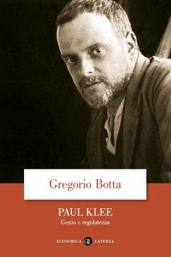 Paul Klee. Genio e regolatezza - Botta, Gregorio