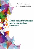 Demoetnoantropologia per le professioni sanitarie Demoetnoantropologia per le professioni sanitarie