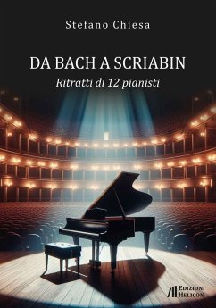 Cover Da Bach a Scriabin. Ritratti di 12 pianisti
