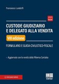 Custode giudiziario e delegato alla vendita Custode giudiziario e delegato alla vendita