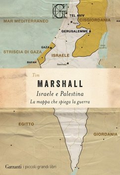 Cover Israele e Palestina. La mappa che spiega la guerra
