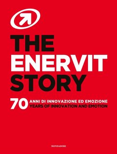 Cover The Enervit story. 70 anni di innovazione ed emozione. Ediz. italiana e inglese