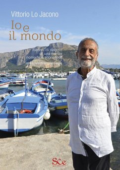 Cover Io e il mondo. Ricordi di viaggio di una mente nomade e sognatrice