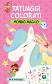 Mondo magico. Tatuaggi colorati