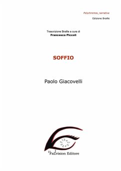 Soffio. Ediz. in braille - Giacovelli, Paolo