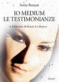 Io medium. Le testimonianze Io medium. Le testimonianze