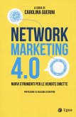 Network marketing 4.0. Nuovi strumenti per le vendite dirette Network marketing 4.0. Nuovi strumenti per le vendite dirette
