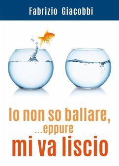 Io non so ballare, ...eppure mi va liscio - Giacobbi, Fabrizio Io non so ballare, ...eppure mi va liscio - Giacobbi, Fabrizio