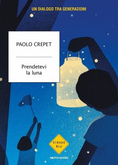 Cover Prendetevi la luna. Un dialogo tra generazioni