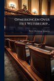 Opmerkingen Over Het Wetsbegrip... Opmerkingen Over Het Wetsbegrip...
