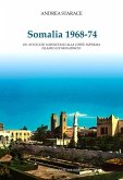 Somalia 1968-74. Un avvocato napoletano alla corte suprema islamica di Mogadiscio Somalia 1968-74. Un avvocato napoletano alla corte suprema islamica di Mogadiscio