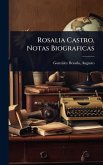 Rosalia Castro, Notas Biograficas