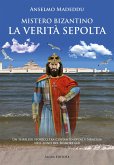 Mistero bizantino. La verità sepolta