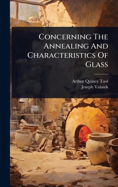 Cover Concerning The Annealing And Characteristics Of Glass