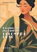 Cover I soggiorni asolani di Eleonora Duse