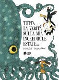 Tutta la verità sulla mia incredibile estate Tutta la verità sulla mia incredibile estate