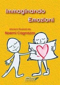 Immaginando emozioni - Cagnazzo, Noemi