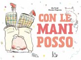 Con le mani posso Con le mani posso