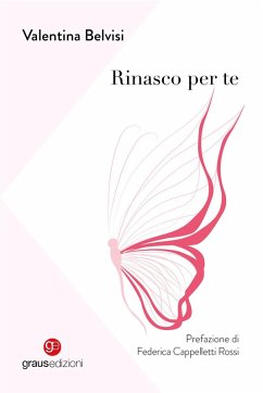 Rinasco per te - Belvisi, Valentina Rinasco per te - Belvisi, Valentina