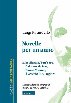 In silenzio-Tutt'e tre-Dal naso al cielo-Donna Mimma-Il vecchio Dio-La giara - Pirandello, Luigi