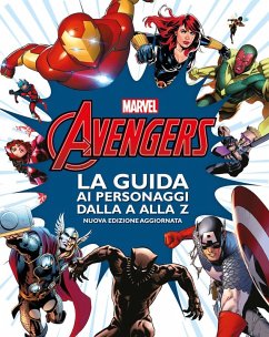 Avengers. La guida ai personaggi dalla A alla Z