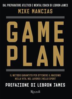 Cover Game plan. Il metodo garantito per ottenere il massimo nella vita, nel lavoro e nello sport