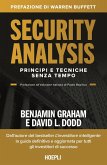Security Analysis. Principi senza tempo per investire Security Analysis. Principi senza tempo per investire