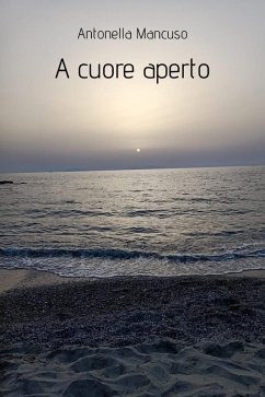 A cuore aperto - Mancuso, Antonella